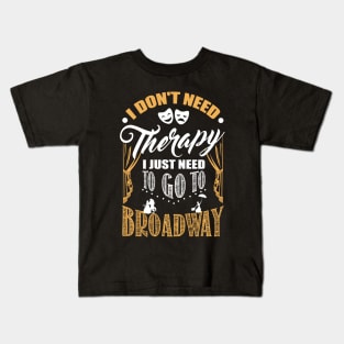 Go To Broadway Kids T-Shirt